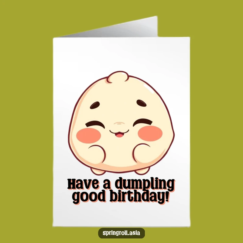 Free Printable Birthday Card: Winking Dumpling - Cheeky Downloadable Birthday Greeting