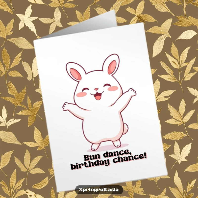 Funny Free Printable Birthday Card: Adorable bao bun doing a silly dance with tiny feet, radiating pure birthday joy.